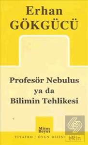 Profesör Nebulus ya da Bilimin Tehlikesi