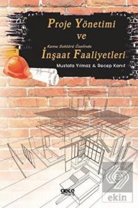Proje Yönetimi ve Kamu Sektörü Özelinde İnşaat Faa