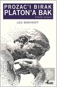 Prozac'ı Bırak Platon'a Bak