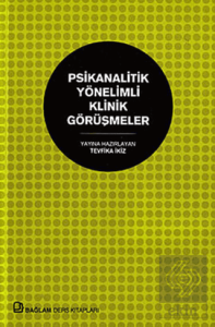 Psikanalitik Yönelimli Klinik Görüşmeler