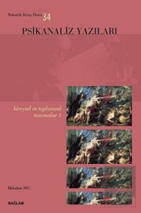 Psikanaliz Yazıları 34 - Bireysel ve Toplumsal Tra