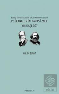 Psikanalizin Marksizmle Yoldaşlığı