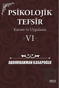 Psikolojik Tefsîr Kuram ve Uygulama 6