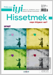 Psikonet İyi Hissetmek Sayı: 22 - Neye İhtiyacın Var? Umut