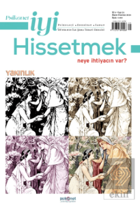 Psikonet İyi Hissetmek Sayı: 31 - Neye İhtiyacın Var? Yakınlık