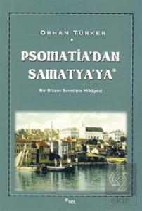 Psomatia'dan Samatya'ya