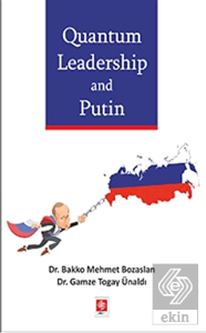 Quantum Leadership and Putin Bakko Mehmet Bozaslan