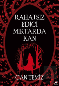 Rahatsız Edici Miktarda Kan