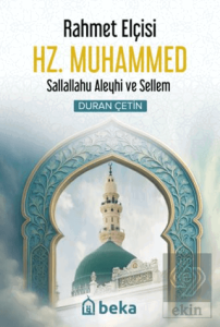 Rahmet Elçisi Hz. Muhammed