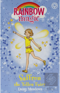 Rainbow Magic: Saffron the Yellow Fairy: The Rainbow Fairies Book 3