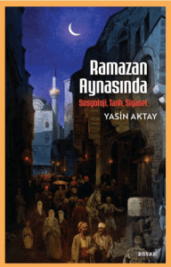 Ramazan Aynasında - Sosyoloji, Tarih, Siyaset