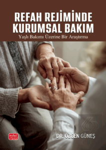 Refah Rejiminde Kurumsal Bakım