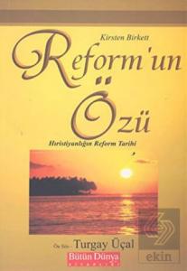 Reform'un Özü: Hıristiyanlığın Reform Tarihi