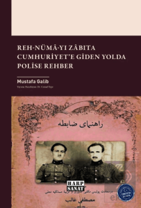 Reh-Numâ-yı Zâbıta Cumhuriyete Giden Yolda Polise Rehber