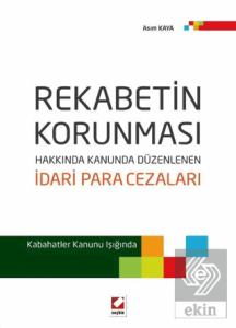 Rekabetin Korunması Hakkında Kanunda Düzenlenen İdari Para Cezaları