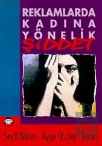 Reklamlarda Kadına Yönelik Şiddet