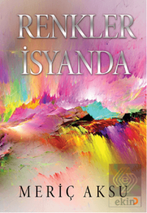 Renkler İsyanda