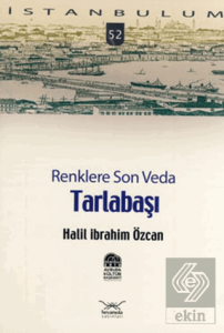 Renklere Son Veda Tarlabaşı