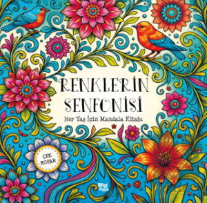 Renklerin Senfonisi - Her Yaş için Mandala