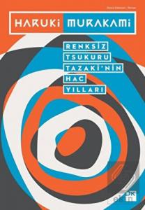 Renksiz Tsukuru Tazaki'nin Hac Yılları