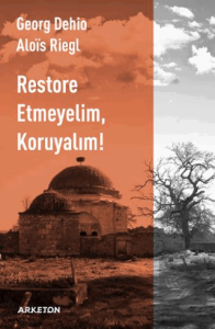 Restore Etmeyelim, Koruyalım!