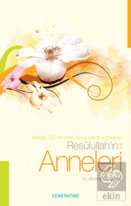Resulullah'ın (s.a.v) Anneleri