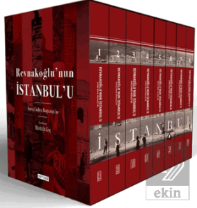 Revnakoğlu'nun İstanbul'u (8 Cilt Kutulu Set)