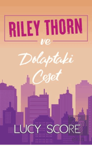 Riley Thorn ve Dolaptaki Ceset