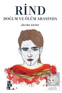 Rind Doğum Ve Ölüm Arasında
