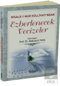 Risale-i Nur Külliyatından Ezberlenecek Vecizeler