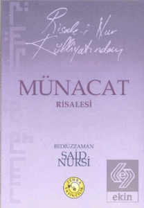 Risale-i Nur Külliyatından Münacat Risalesi