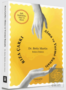 Rıza Çarkı: Alma ve Verme Sanatı