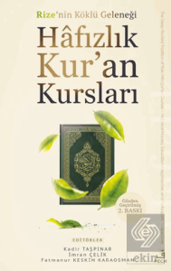 Rize'nin Köklü Geleneği Hafızlık Kur'an Kursları