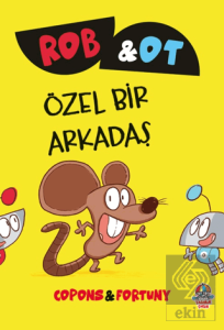 Rob ve Ot - Özel Bir Arkadaş
