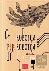 Robotça Pek Robotça