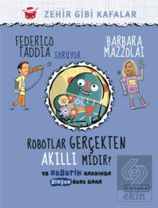 Robotlar Gerçekten Akıllı Mıdır?