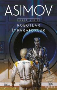 Robotlar ve İmparatorluk - Robot Serisi 4. Kitap