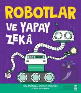 Robotlar ve Yapay Zeka