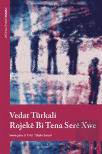 Rojeke Bi Tena Sere Xwe
