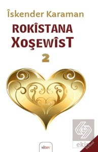 Rokîstana Xweşewîst 2