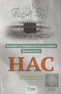 Rollerin ve Sembollerin Kazandırdığı İbrahimi Şuur