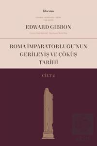 Roma İmparatorluğu'nun Gerileyiş ve Çöküş Tarihi (