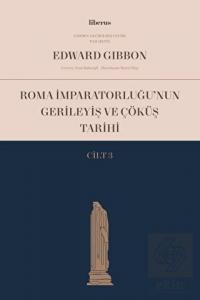 Roma İmparatorluğu'nun Gerileyiş ve Çöküş Tarihi (