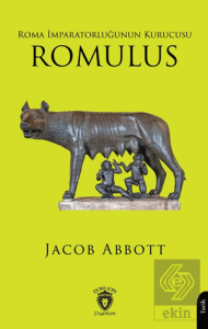 Roma İmparatorluğunun Kurucusu Romulus