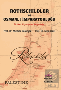 Rothschildler ve Osmanlı İmparatorluğu