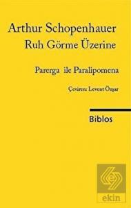 Ruh Görme Üzerine