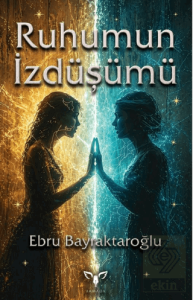 Ruhumun İzdüşümü