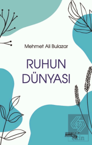 Ruhun Dünyası