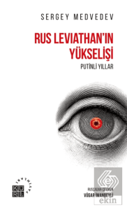 Rus Leviathanın Yükselişi - Putinli Yıllar
