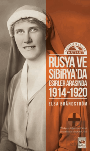 Rusya'da ve Sibirya'da Esirler Arasında 1914 - 1920